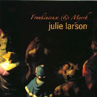 JULIE LARSON: Frankincense & Myrrh