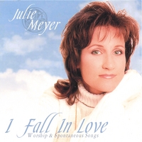 JULIE MEYER: I Fall In Love