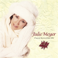 Julie Meyer : Please Remember Me