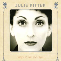 Julie Ritter : Songs Of Love And Empire