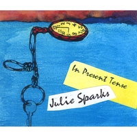 Juliana Sparks : In Present Tense