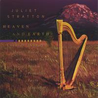 Juliet Stratton : Heaven and Earth; Chamber Music with Harp