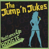 The Jump\'n Jukes : Bottoms Up Boogie