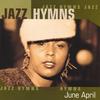 JUNE APRIL: Jazz Hymns