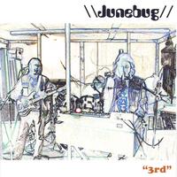 Junebug : Third