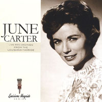 JUNE CARTER: Live Recordings From The Louisiana Hayride