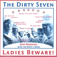 June Marshall : The Dirty Seven: Ladies Beware!