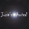 JUNE'S ARRIVAL: June's Arrival