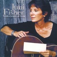 Juni Fisher : Tumbleweed Letters