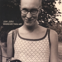 Juni Jarvi : Wherever Thou Art