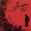 JUNIPER TAR: To the Trees