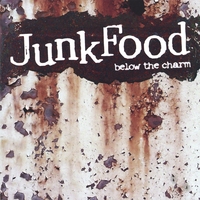 JUNKFOOD: Below The Charm