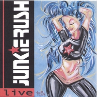 JUNKIERUSH: Live