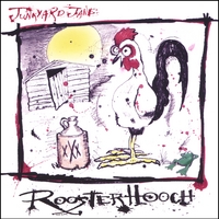 JUNKYARD JANE: Rooster Hooch