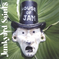 Junkyard Saints : House of Jam