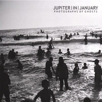 JUPITER|IN|JANUARY : Photographs Of Ghosts
