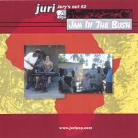 Juri : Jam In The Bush "Jury's out #2" Featuring Lionel Loueke