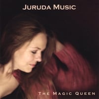 JURUDA MUSIC: The Magic Queen