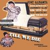 JUST GANGSTA'S: Till I Die