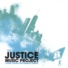 JUSTICE MUSIC PROJECT: Justice Music Project