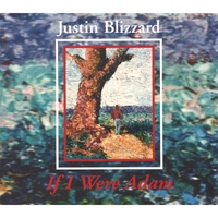 JUSTIN BLIZZARD: If I Were Adam