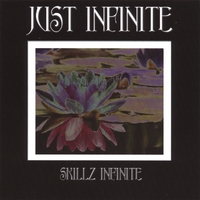 Just Infinite : Skillz Infinite