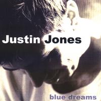 Justin Jones : Blue Dreams