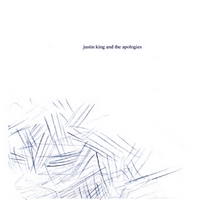 Justin King : Justin King and the Apologies