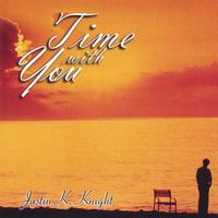 Justin K. Knight : Time with You