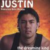 JUSTIN: The Dreaming Kind