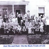 Just Me and Dad : On the Back Trails of Life