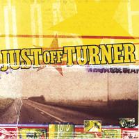 JUST OFF TURNER: End Of Play
