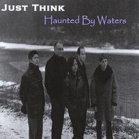 Just Think : Haunted By Waters