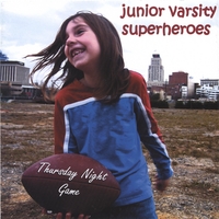 Junior Varsity Superheroes : Thursday Night Game