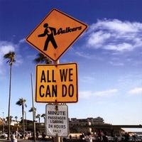 J Walkers : All We Can Do