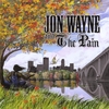 JON WAYNE AND THE PAIN: Jon Wayne and the Pain