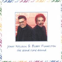Jerry Weldon & Bobby Forrester : The Second Time Around