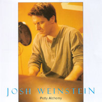 Josh Weinstein : Petty Alchemy