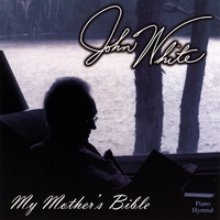 John White : My Mother's Bible