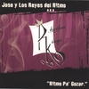 JOSE Y LOS REYES DEL RITMO: Ritmo Pa' Gozar