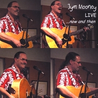 Jym Mooney : LIVE... Now and Then