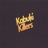 Kabuki Killers : Kabuki Killers