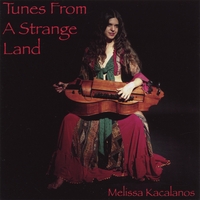 Melissa Kacalanos : Tunes From a Strange Land