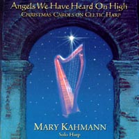 MARY KAHMANN: Angels We Have Heard On High