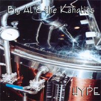 Big Al & the Kaholics : Hype