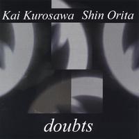 Kai Kurosawa : Doubts