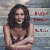 Kaitlin Hopkins : Make Me Sweat