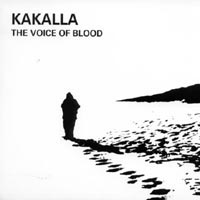 KAKALLA: The Voice of Blood
