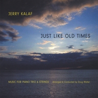 JERRY KALAF: Just Like Old Times