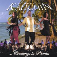 Orquesta Kalichin : Comienza La Rumba